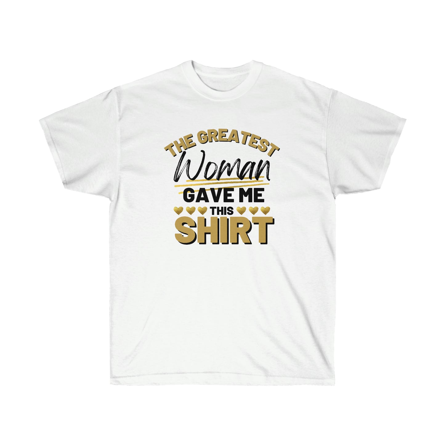 Greatest Woman Tee