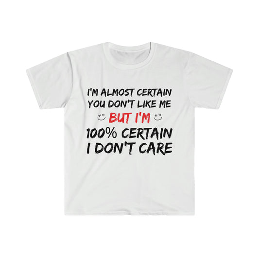 "I DON'T CARE" T-Shirt