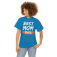 Copy of Best Mom Ever Tee