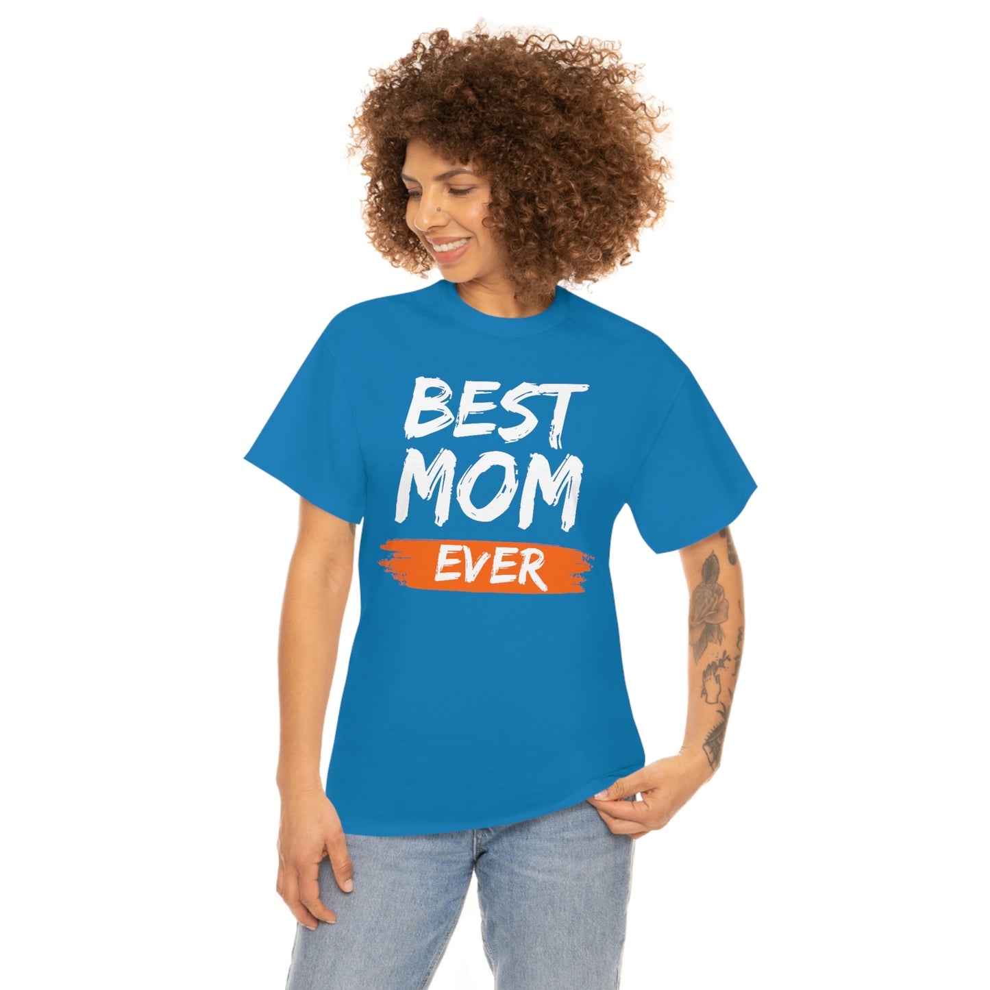 Copy of Best Mom Ever Tee