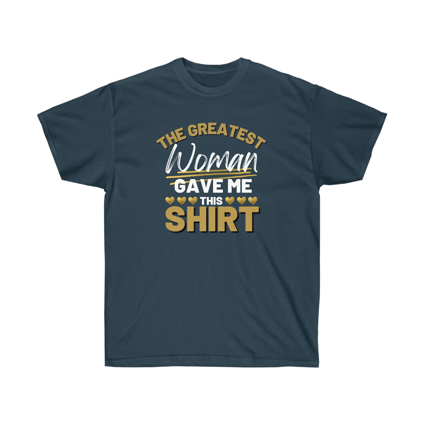 Greatest Woman Tee