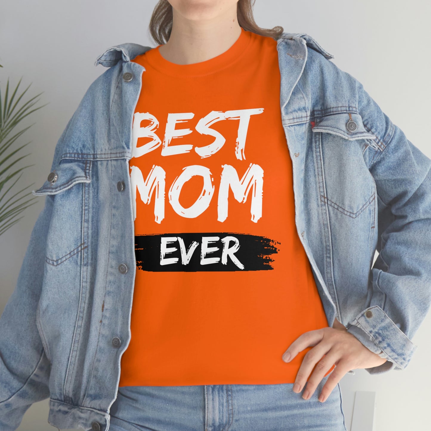 Copy of Best Mom Ever Tee