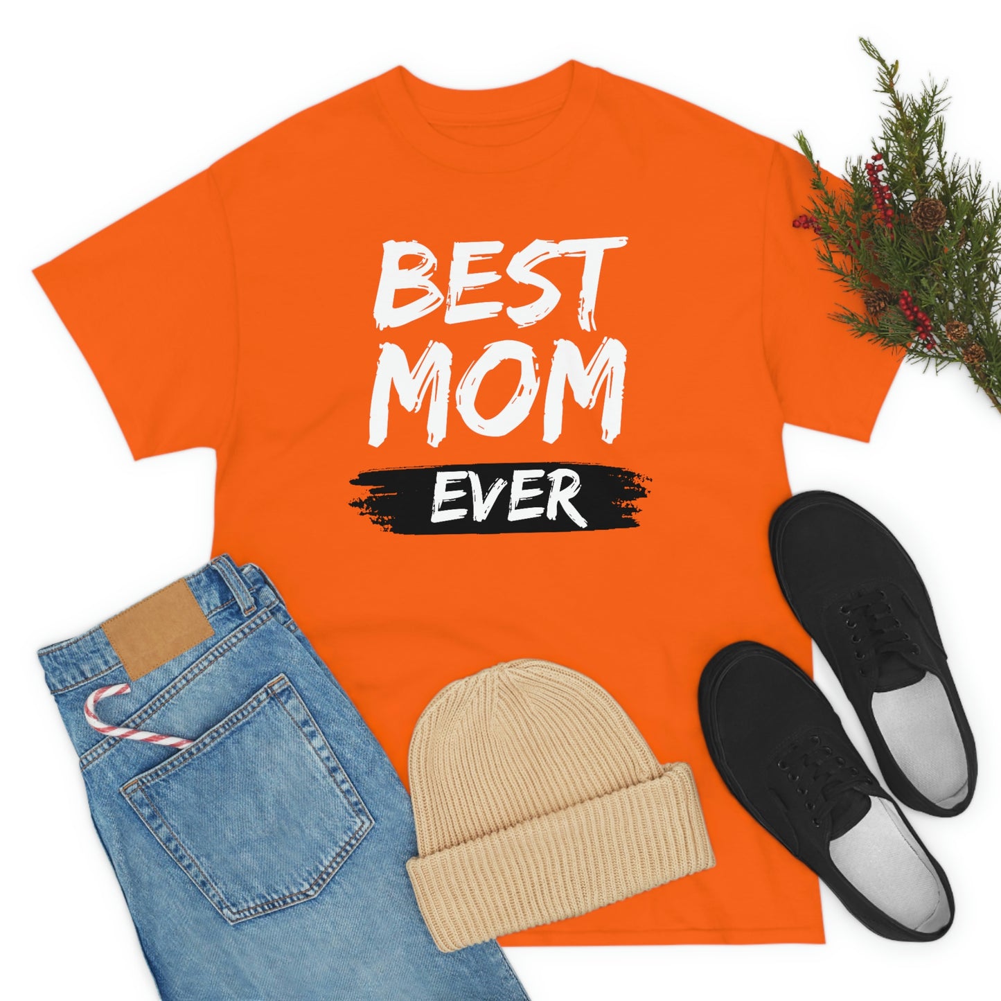 Copy of Best Mom Ever Tee