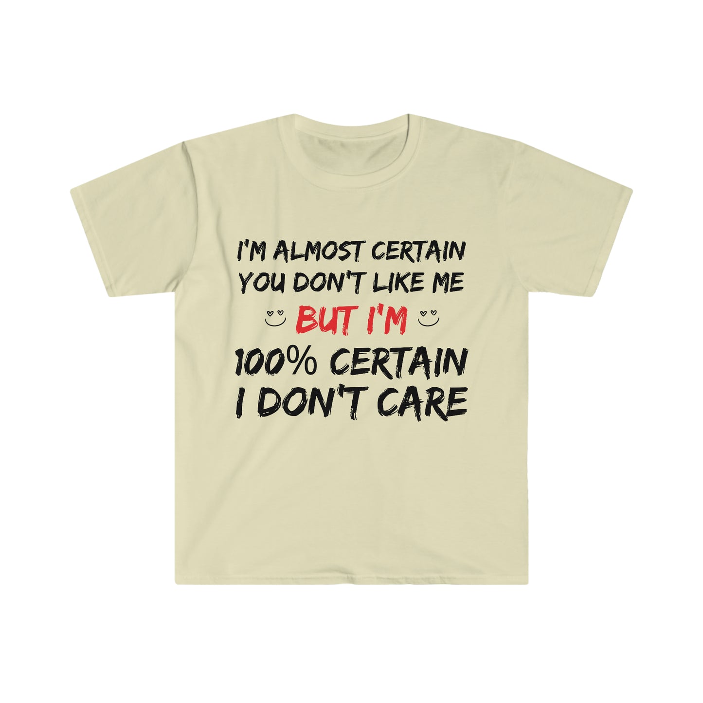 "I DON'T CARE" T-Shirt