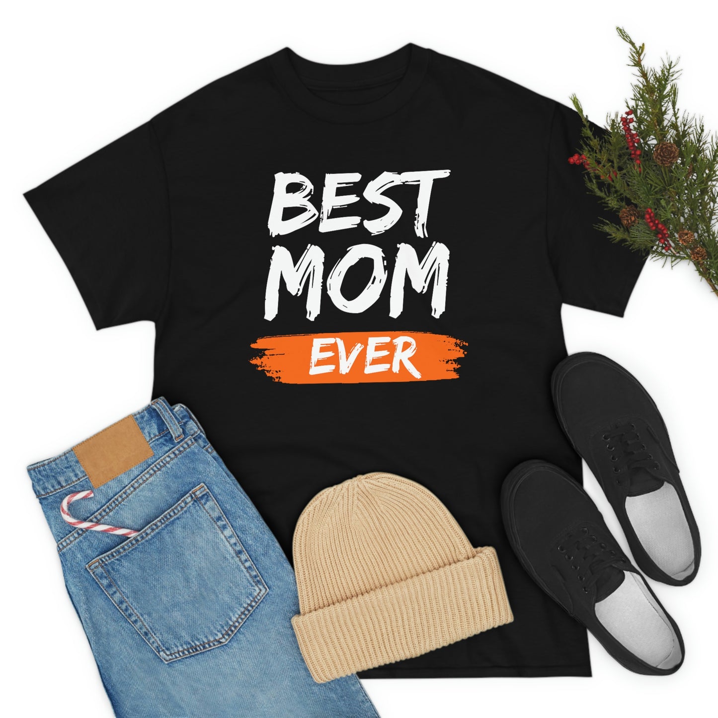 Copy of Best Mom Ever Tee