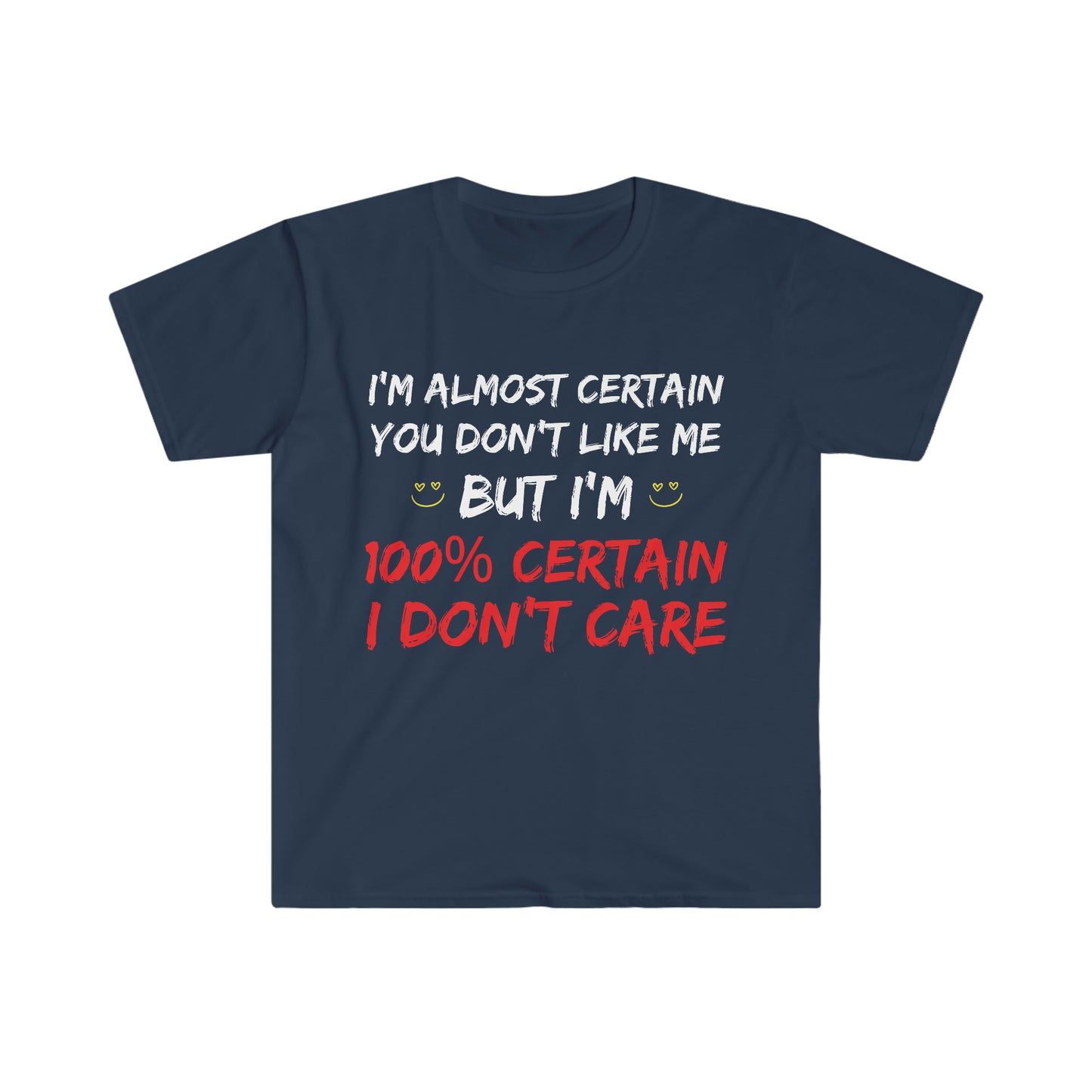 "I DON'T CARE" T-Shirt