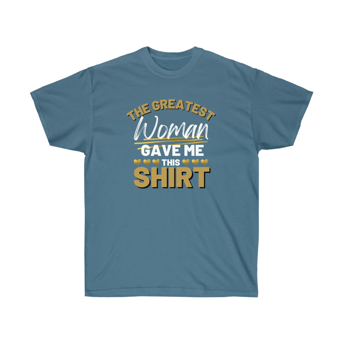 Greatest Woman Tee