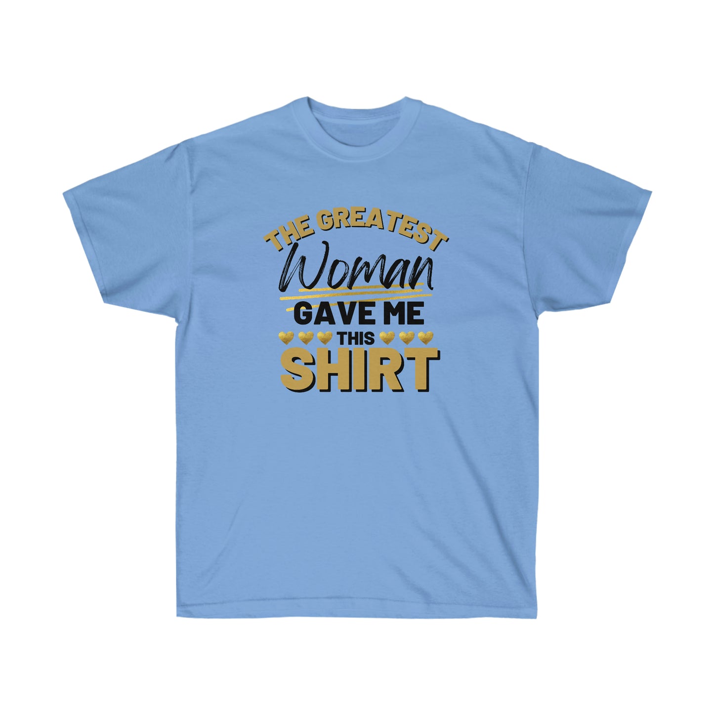 Greatest Woman Tee