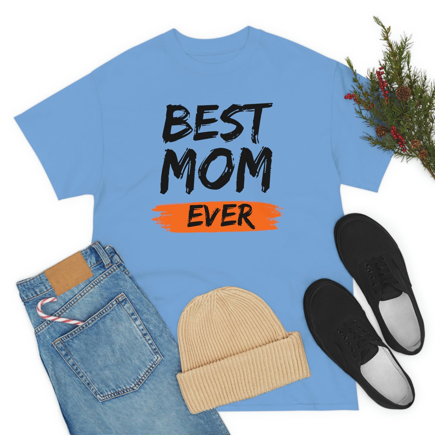 Copy of Best Mom Ever Tee