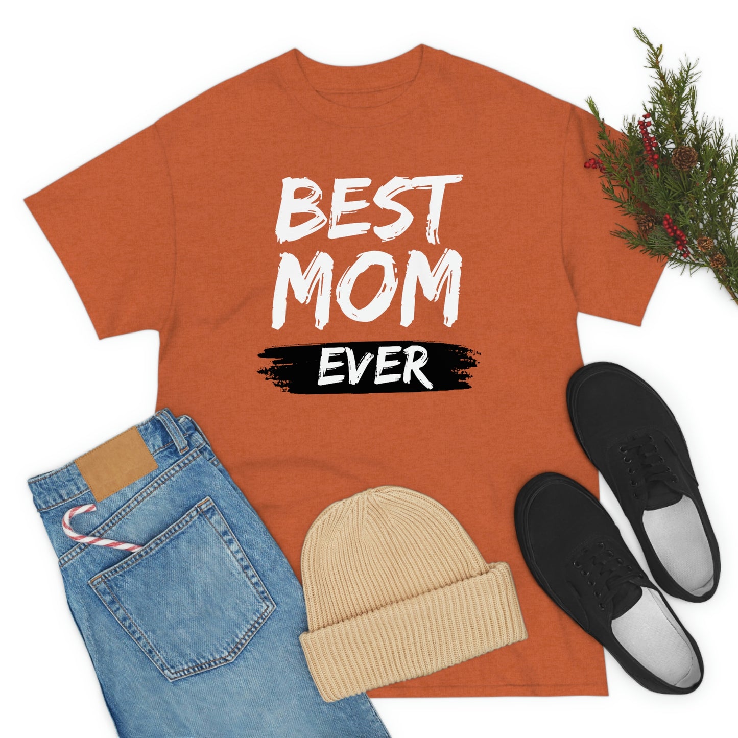 Copy of Best Mom Ever Tee