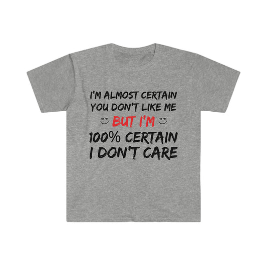 "I DON'T CARE" T-Shirt