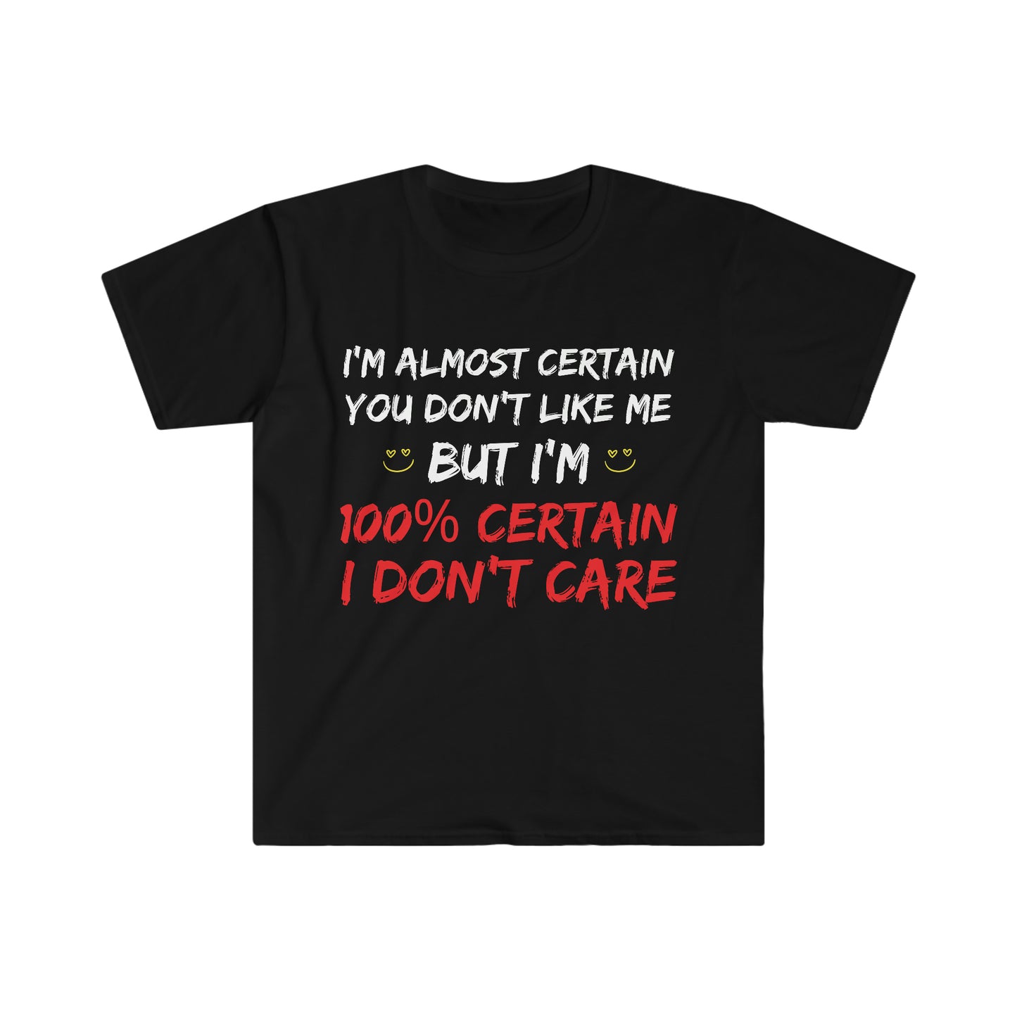 "I DON'T CARE" T-Shirt