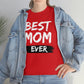 Copy of Best Mom Ever Tee