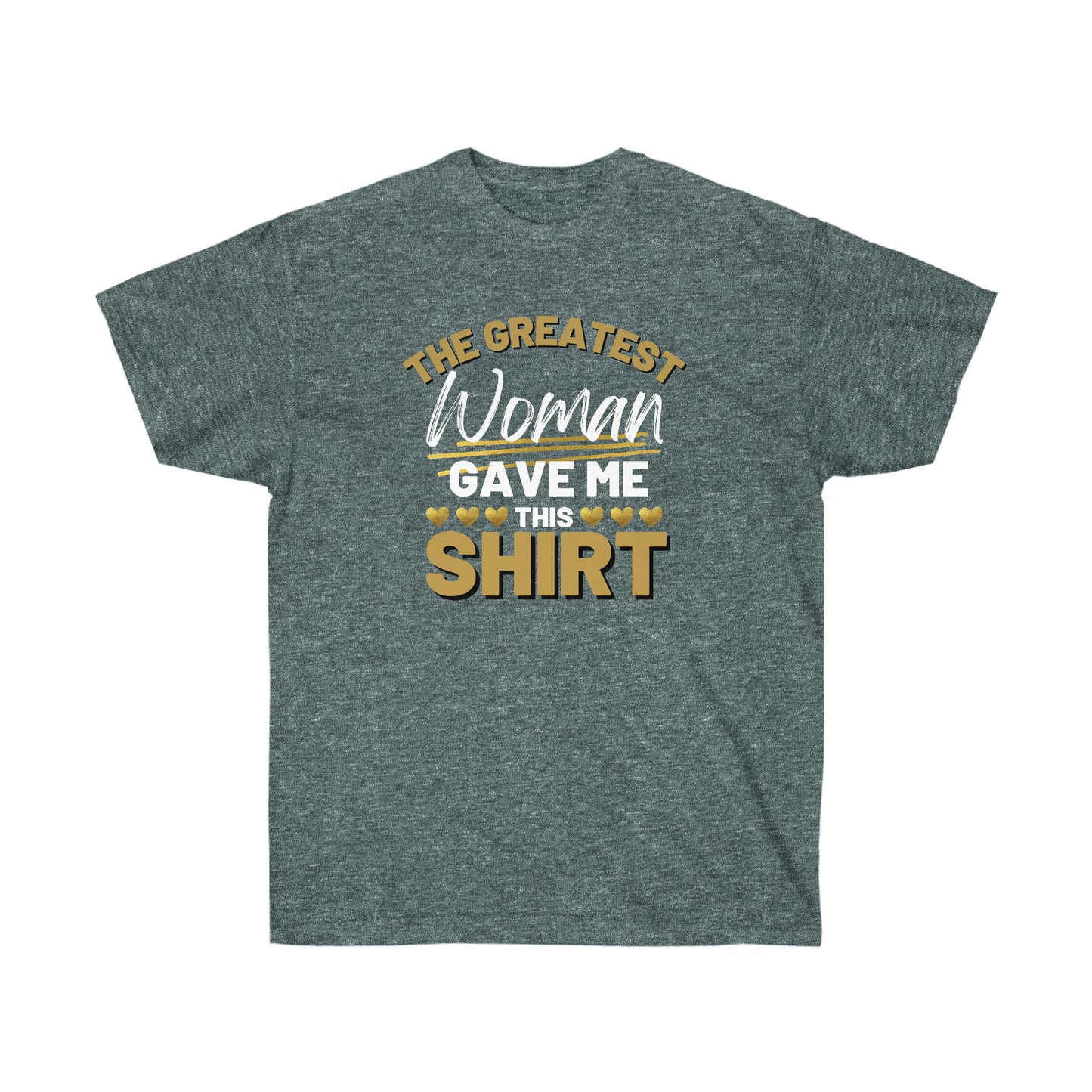 Greatest Woman Tee