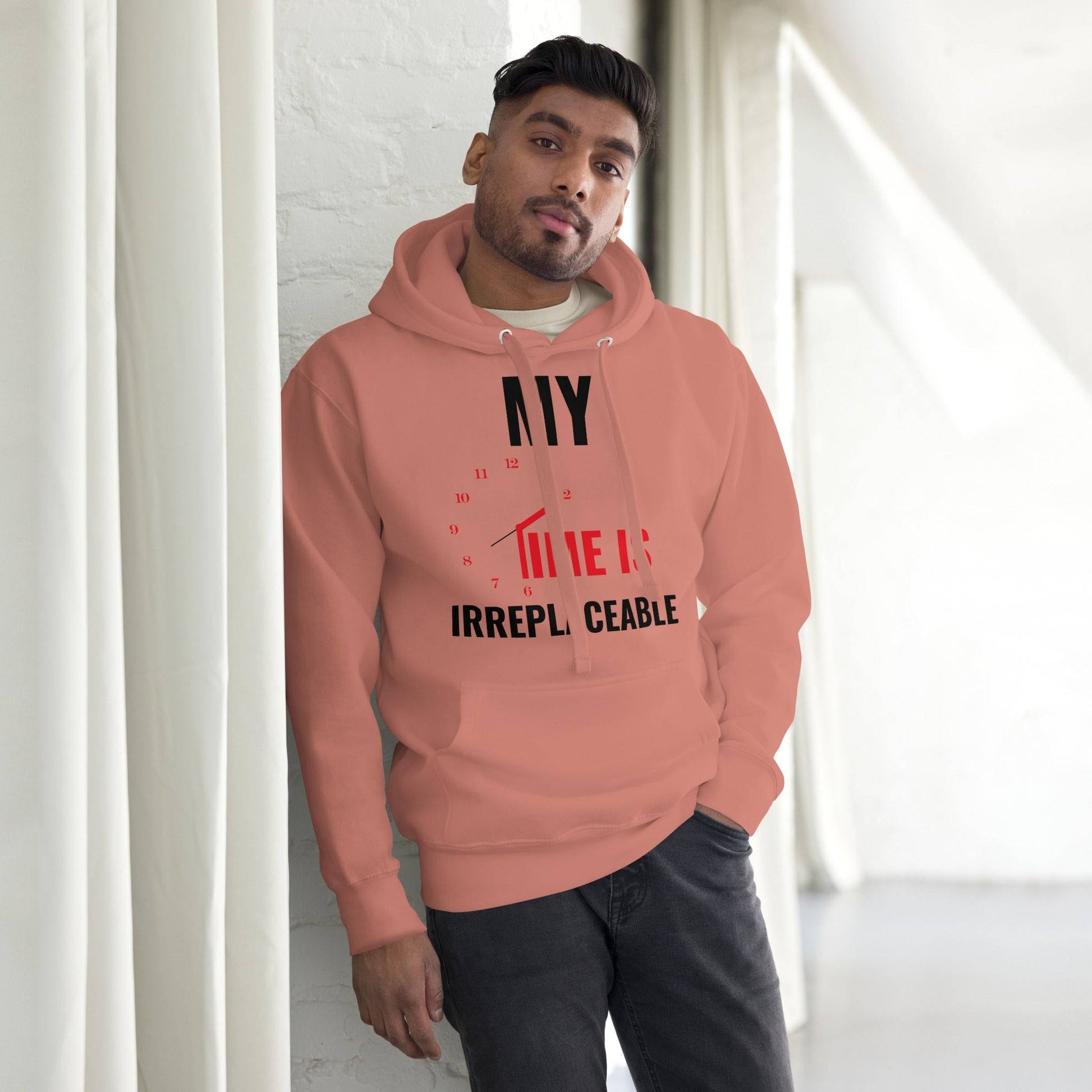 Irreplaceable Time Unisex Hoodie