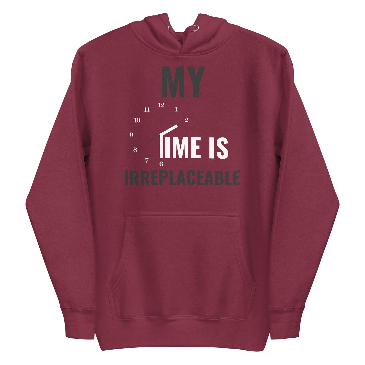 Irreplaceable Time Unisex Hoodie