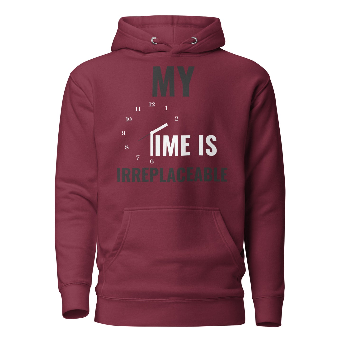 Irreplaceable Time Unisex Hoodie