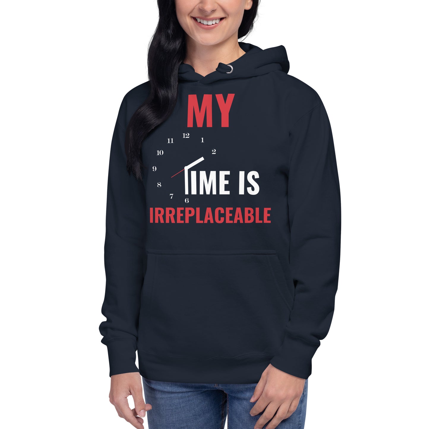 Irreplaceable Time Unisex Hoodie