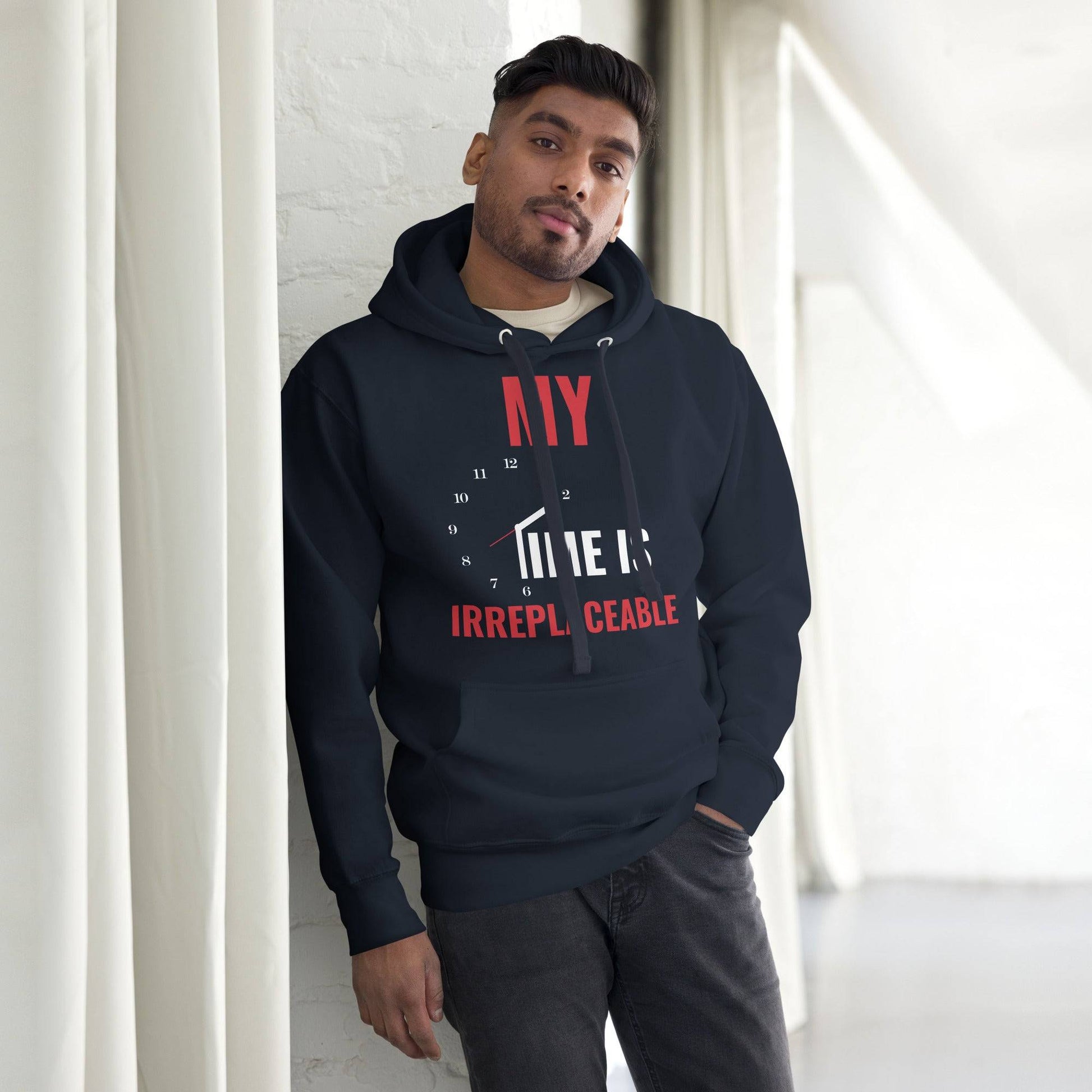 Irreplaceable Time Unisex Hoodie