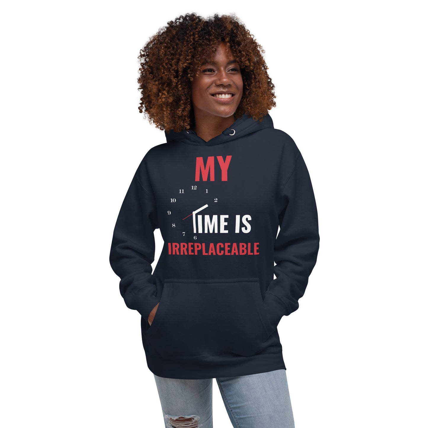 Irreplaceable Time Unisex Hoodie