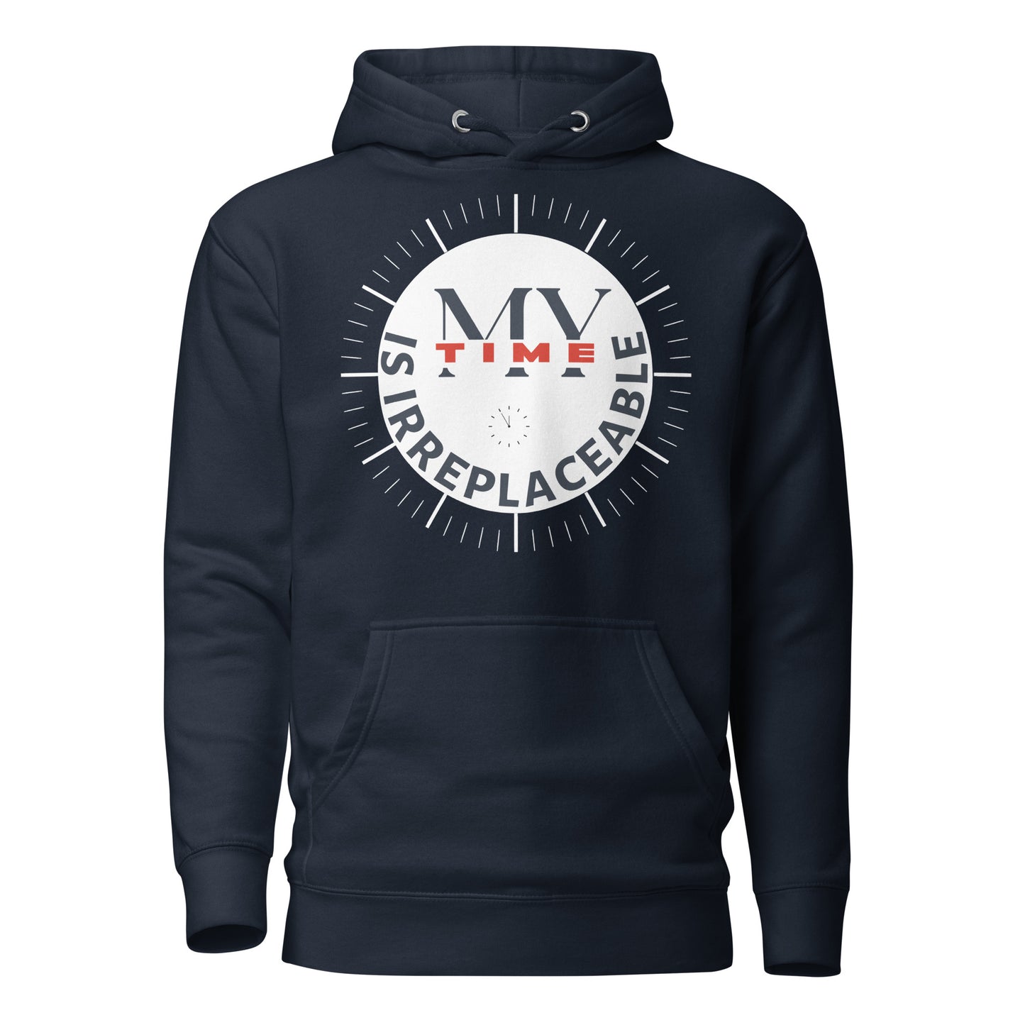 Irreplaceable Time Hoodie