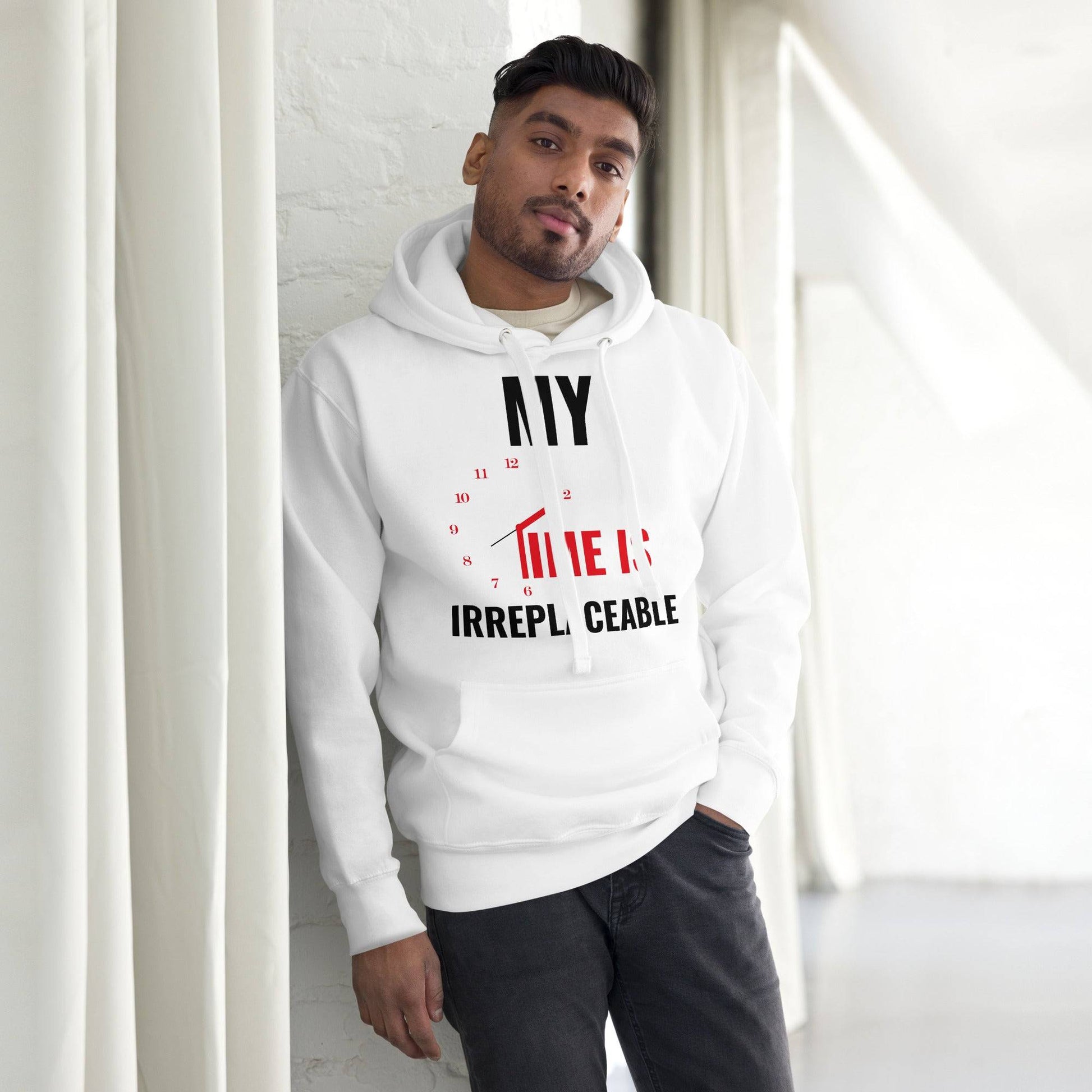 Irreplaceable Time Unisex Hoodie