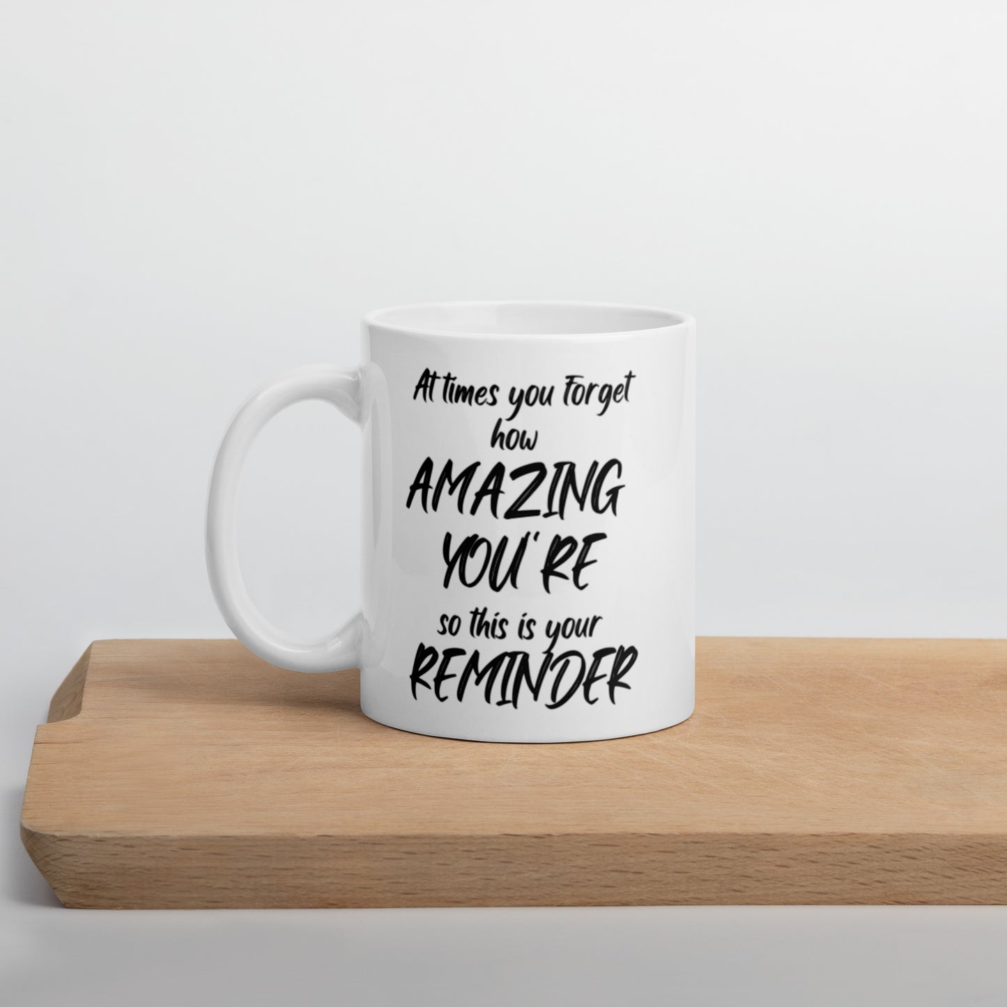 Love You Reminder Mug