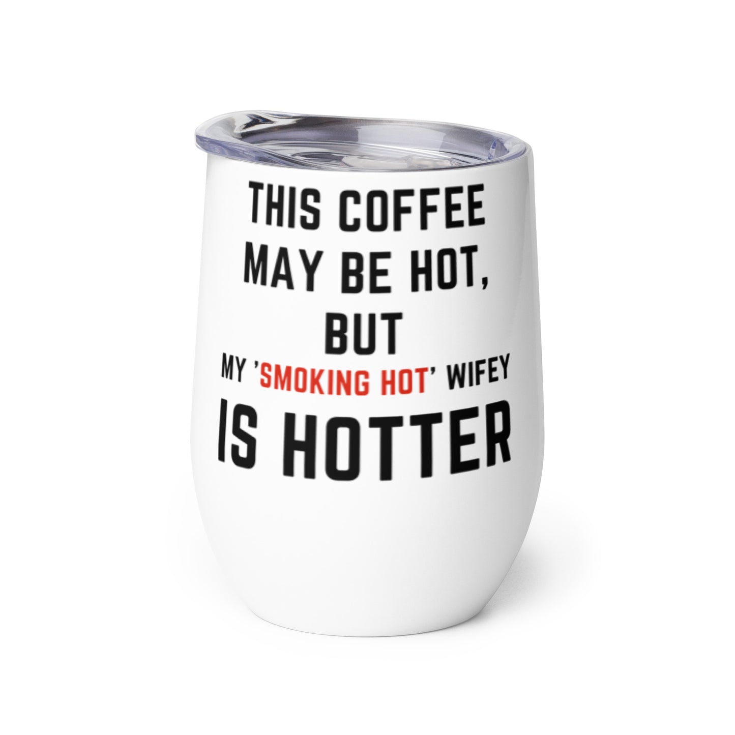 Smokin' Hot Wifey Tumbler